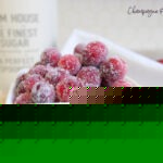 sugared cranberries by champagne and sugarplums